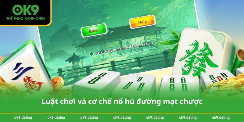 Nổ hũ đường mạt chược – Săn thưởng cực đã cùng OK9 2 Luật chơi và cơ chế nổ hũ đường mạt chược